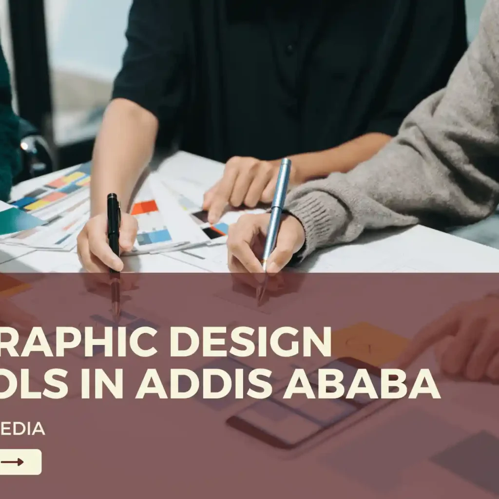 Top Graphic Design Schools in Addis Ababa (2026) - Aemero Media